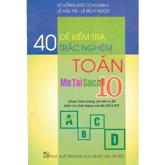 40 Đề Kiểm Tra Trắc Nghiệm Toán 10
