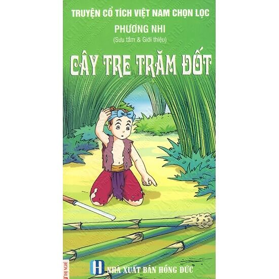 Cây Tre Trăm Đốt – Truyện Cổ Tích Việt Nam