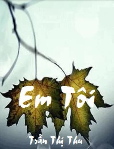 Em Tôi
