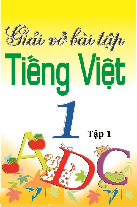 Giải Vở Bài Tập Tiếng Việt Lớp 1 Tập 2