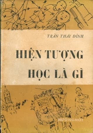Hiện Tượng Học Là Gì ? - Trần Thái Đỉnh