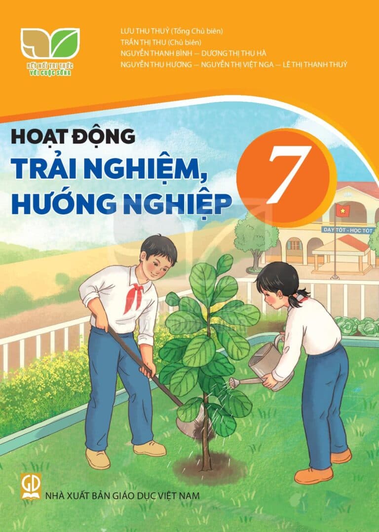 Hoạt Động Trải Nghiệm, Hướng Nghiệp 7 - Kết Nối Tri Thức Với Cuộc Sống
