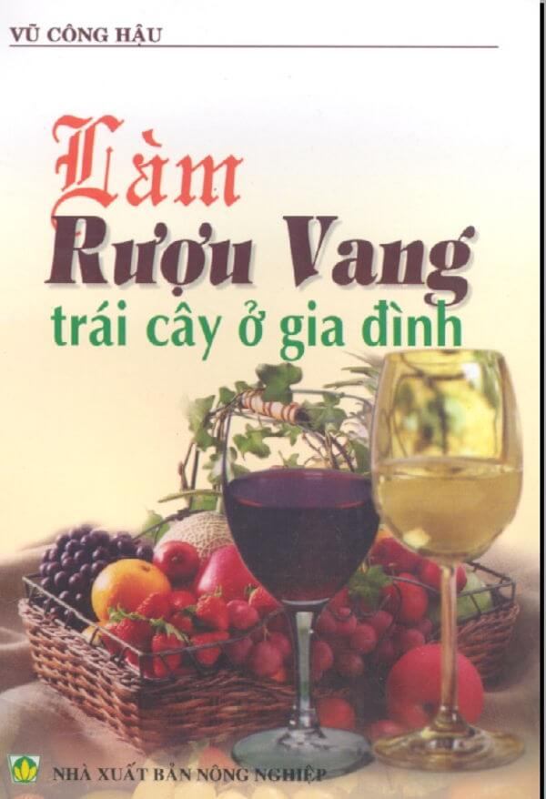 Làm Rượu Vang Trái Cây Ở Gia Đình