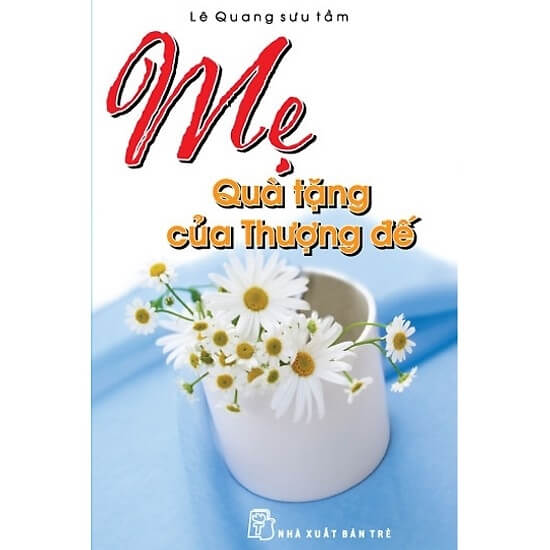 Mẹ – Quà Tặng Của Thượng Đế