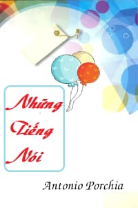 Những Tiếng Nói - ANTONIO PORCHIA