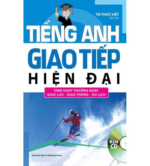 Tiếng Anh Giao Tiếp Hiện Đại - Sinh Hoạt Hàng Ngày