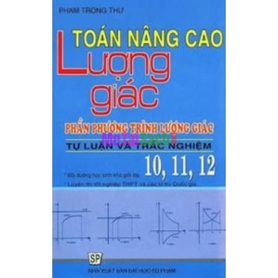 Toán Nâng Cao Lượng Giác Phần Phương Trình Lượng Giác Tự Luận Và Trắc Nghiệm 10, 11, 12