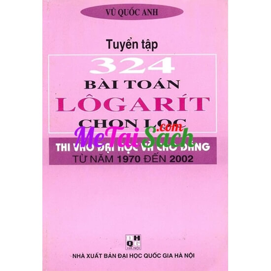 Tuyển Tập 324 Bài Toán Logarit Chọn Lọc